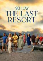 Watch 90 Day: The Last Resort Movies123