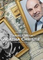 Watch Travels With Agatha Christie & Sir David Suchet Movies123