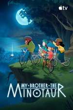Watch My Brother the Minotaur Movies123