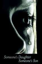 Watch Someone's Daughter, Someone's Son Movies123