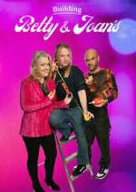 Watch Building Betty & Joan\'s Movies123