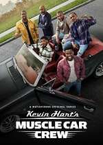 Watch Kevin Hart's Muscle Car Crew Movies123