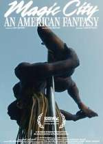 Watch Magic City: An American Fantasy Movies123