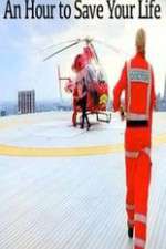 Watch An Hour to Save Your Life Movies123