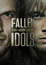 Watch Fallen Idols: Nick and Aaron Carter Movies123