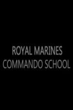 Watch Royal Marines Commando School Movies123