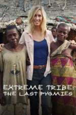 Watch Extreme Tribe: The Last Pygmies Movies123