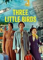 Watch Three Little Birds Movies123