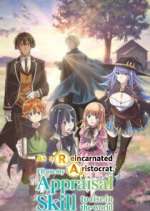 Watch As a Reincarnated Aristocrat I'll Use My Appraisal Skill to Rise in the New World Movies123