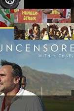 Watch Uncensored with Michael Ware Movies123