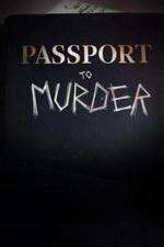 Watch Passport to Murder Movies123