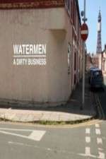 Watch Watermen A Dirty Business Movies123