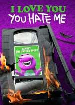 Watch I Love You, You Hate Me Movies123