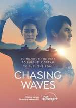Watch Chasing Waves Movies123