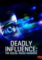 Watch Deadly Influence: The Social Media Murders Movies123