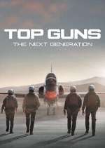 Watch Top Guns: The Next Generation Movies123