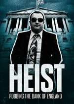 Watch Heist: Robbing the Bank of England Movies123