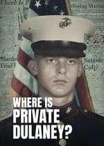 Watch Where Is Private Dulaney? Movies123