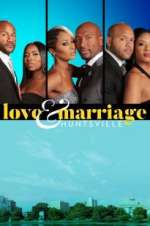 Watch Love & Marriage: Huntsville Movies123