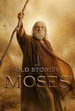 Watch The Old Stories: Moses Season 1 Episode 1 Movies123