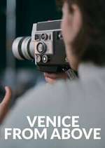 Watch Venice From Above Movies123