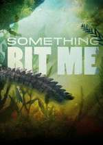 Watch Something Bit Me! Movies123