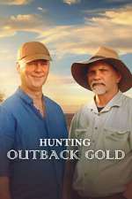 Watch Hunting Outback Gold Movies123