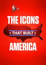 Watch The Icons That Built America Movies123
