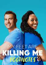 Watch My Feet Are Killing Me: Footnotes Movies123
