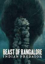 Watch Beast of Bangalore: Indian Predator Movies123