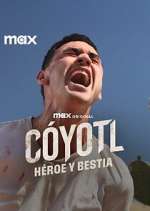 Watch Cóyotl, Héroe y Bestia Movies123