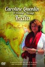 Watch Caroline Quentin A Passage Through India Movies123