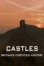 Watch Castles Britain's Fortified History Movies123