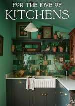 Watch For the Love of Kitchens Movies123