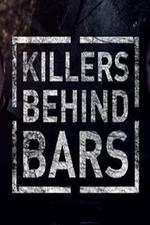 Watch Killers Behind Bars: The Untold Story Movies123