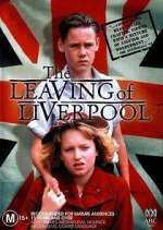 Watch The Leaving of Liverpool Movies123
