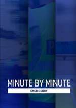 Watch Minute by Minute: Emergency Movies123