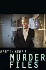 Watch Martin Kemp's Murder Files Movies123