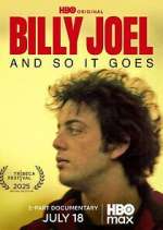 Watch Billy Joel: And So It Goes Movies123