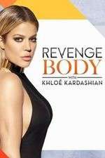 Watch Revenge Body with Khloe Kardashian Movies123