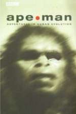 Watch Apeman - Adventures in Human Evolution Movies123