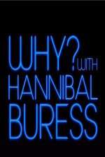 Watch Why? With Hannibal Buress Movies123