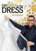 Watch Say Yes to the Dress Arabia Movies123