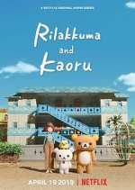 Watch Rilakkuma and Kaoru Movies123