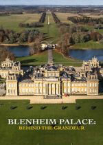 Watch Blenheim Palace: Behind the Grandeur Movies123