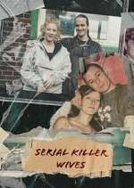 Watch Serial Killer Wives Movies123