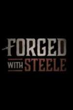 Watch Forged With Steele Movies123