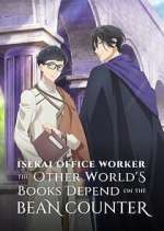 Watch Isekai Office Worker: The Other World\'s Books Depend on the Bean Counter Movies123