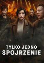 Watch Tylko jedno spojrzenie Movies123