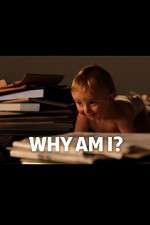 Watch Why Am I? Movies123